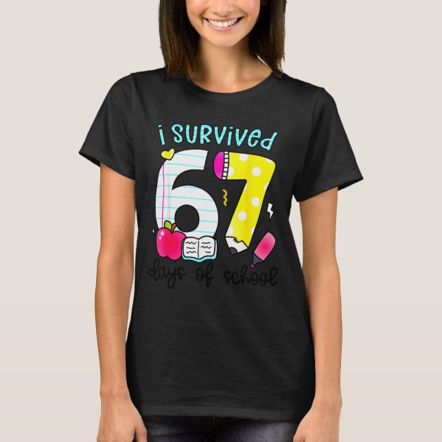 T-shirt I Survived 67 Days Of School Six Seven Meme Teache (Devant)