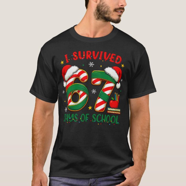 T-shirt I Survived 67 Days Of School Teachers Students Six (Devant)