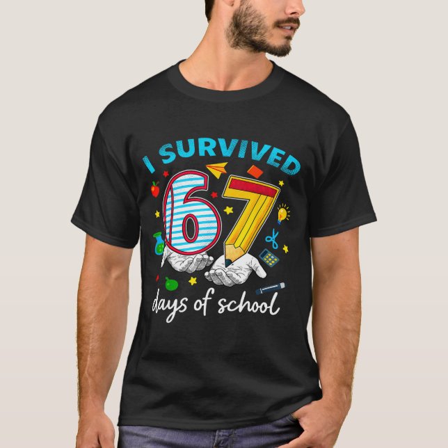 T-shirt I Survived 67th Day Of School Six Seven Kids  (Devant)