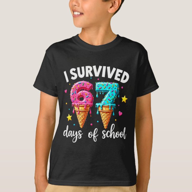 T-shirt I Survived 67th Days School Drip Ice Cream Funny 6 (Devant)