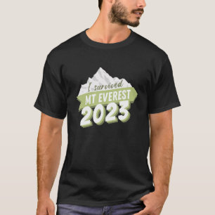 T-shirt I Survived Mount Everest 2023 Base Camp Trek Memen