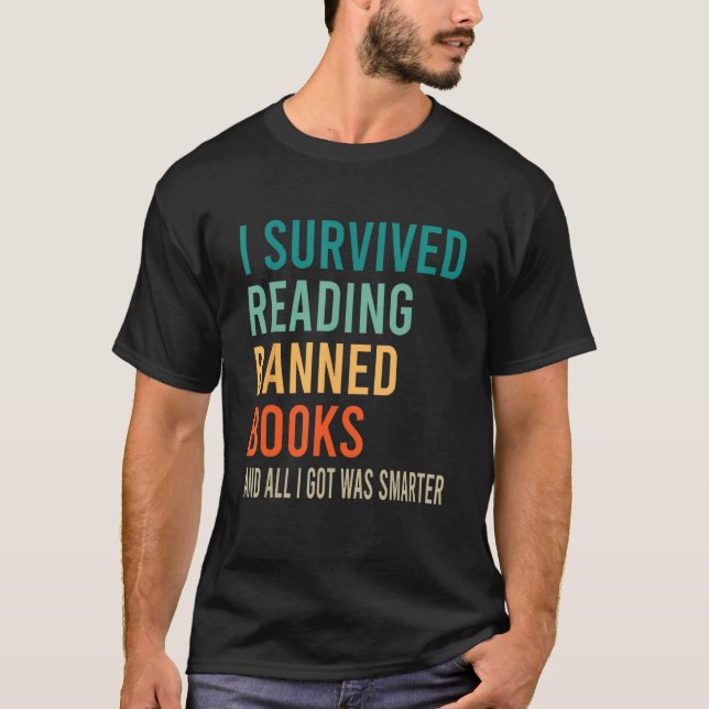 T-shirt I Survived Reading Banned Books And All I Got Was  (Devant)