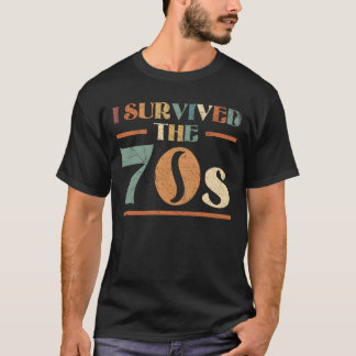 T-shirt I Survivedhe 70s 1970 Seventies Party 1970s gift