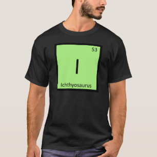 T-shirt I - Symbole de chimie Ichthyosaurus Dinosaur