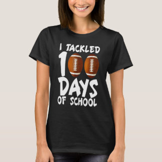 T-shirt I Tackled 100 Day Of School Football Boy 100th Day