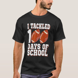 T-shirt I Tackled 100 Day Of School Football Boy 100th Day