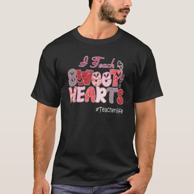 T-shirt I Teach Sweet Hearts Leopard Teacher Life Valentin (Devant)