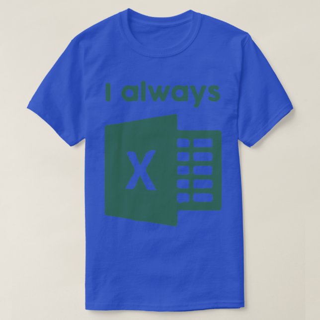 T-shirt I toujours Excel (Design devant)