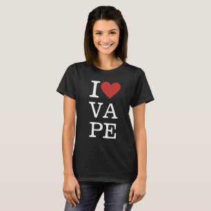 T-shirt I ❤️ VAPE Custom Women's