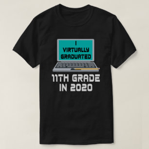 T-shirt I Virtually Graduated 11TH GRADE en 2020