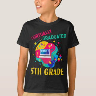 T-shirt I Virtually Graduated 5TH GRADE en 2020