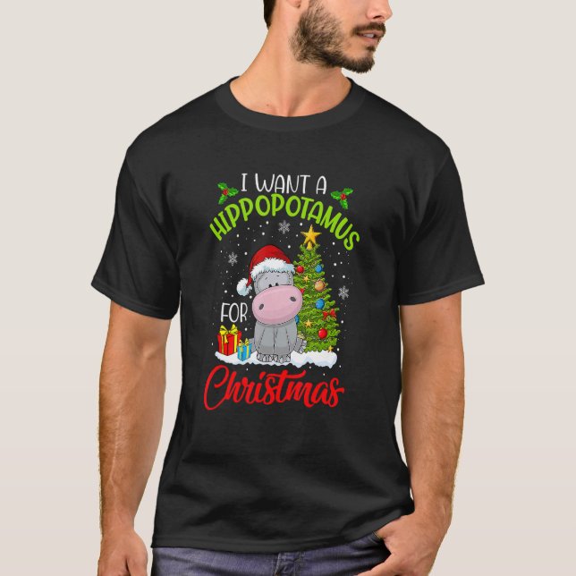 T-shirt I Want A Hippopotamus For Christmas Cute Hippo Xma (Devant)