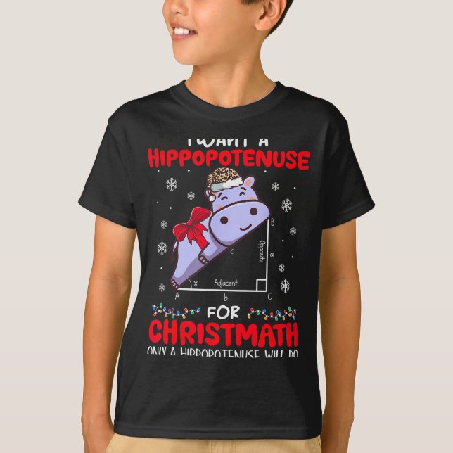 T-shirt I Want A Hiptenuse For Christmath Math Teacher Chr (Devant)