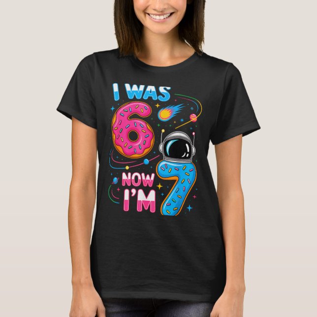 T-shirt I Was 6 Now I'm 7 Funny 7 Year Old Birthday Astron (Devant)