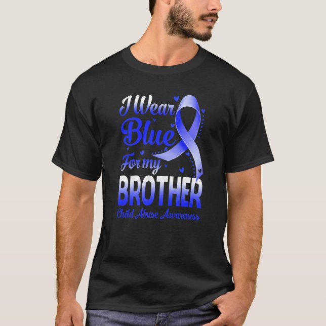 T-shirt I Wear Blue For My Brother Child Abuse Awareness (Devant)