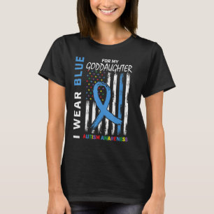 T-shirt I Wear Blue For My Goddaughter Autism Awareness Fl