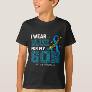 T-shirt I Wear Blue For My Son Autism Awareness Maman Papa