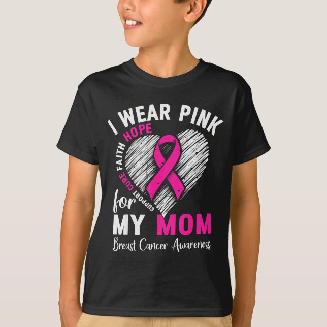 T-shirt I Wear Nk For My Mom Breast Cancer Awareness Suprt (Devant)