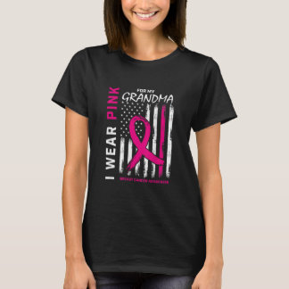 T-shirt I Wear Pink Grandma Breast Cancer Flag Back Print