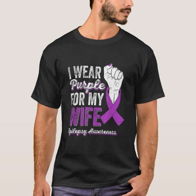 T-shirt I Wear Purple For My Wife Ribbon Epilepsy Awarenes (Devant)
