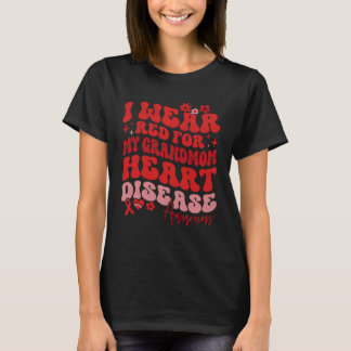 T-shirt I Wear Red For My GrandMom Heart Disease Saying