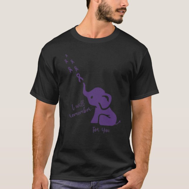 T-shirt I Will Remember For You Alzheimer awareness Month (Devant)