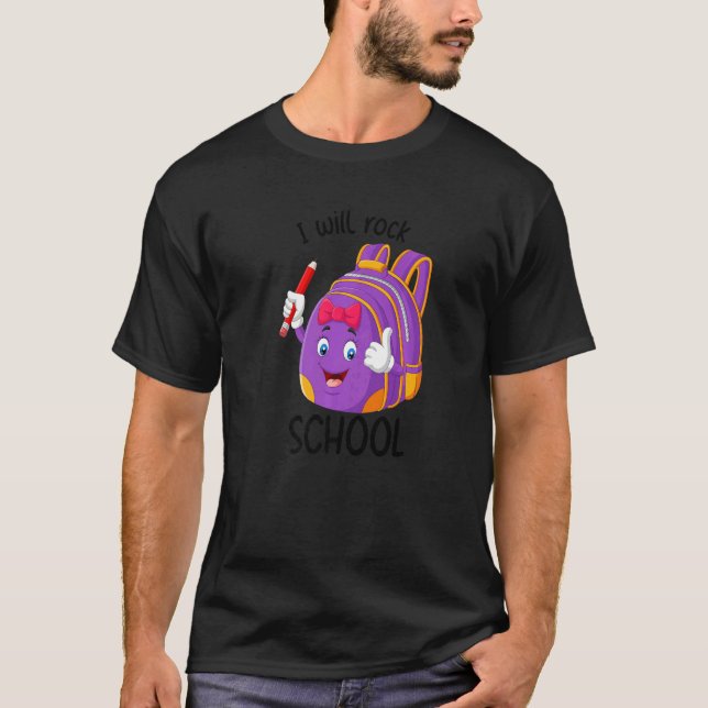 T-shirt I Will Rock School  Backpack First Grader Student (Devant)