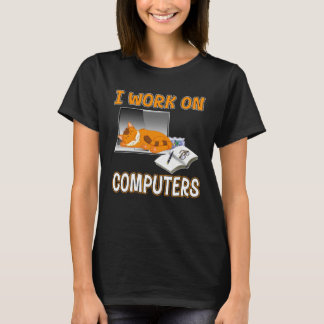 T-shirt I Work On Computers  Cute Cat Information Technolo