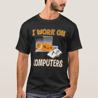 T-shirt I Work On Computers  Cute Cat Information Technolo