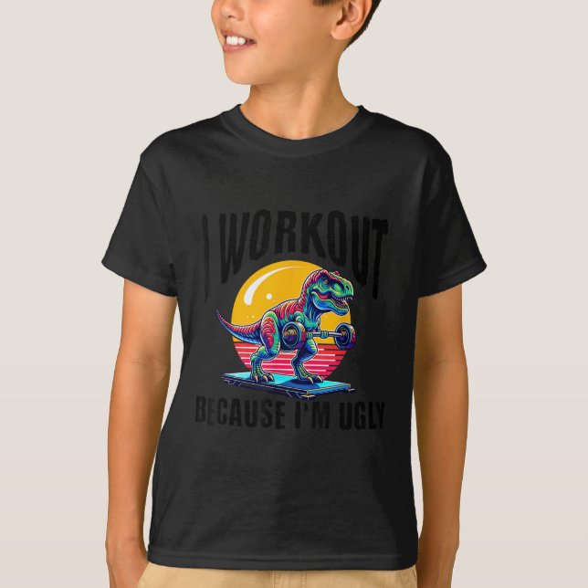 T-shirt I Workout Because I'm Ugly Motivational  (Devant)