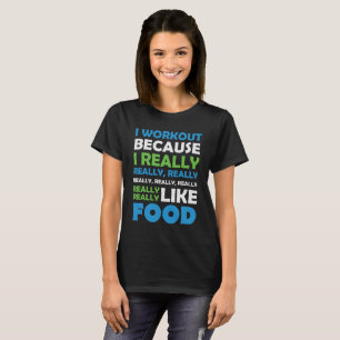 T-shirt I Workout - Vraiment aimer la nourriture