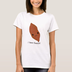 T-shirt I Yam Sweet Potato