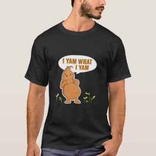 T-shirt I Yam What I Yam Trendy Basic