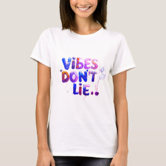 T-shirt ibes Don’t Lie –T-Shirt for Positive Energy Lovers