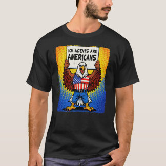 T-shirt ICE AGENTS ARE AMERICANS_Pop Art