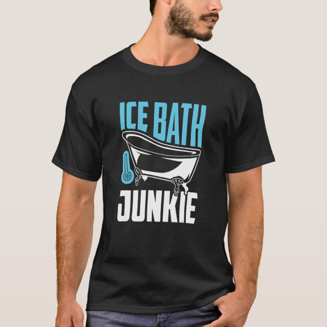 T-shirt Ice Bath Junkie - Cold Plunging Lover (Devant)