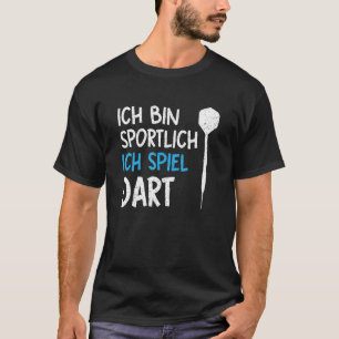T-shirt Ich Bin Sportlich Ich Spiel Dart Joueur