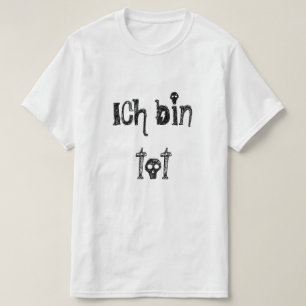T-shirt ich bin tot, je suis mort en allemand
