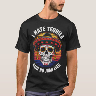 T-shirt Ich He Tequila Mexicain Cinco De Mayo 