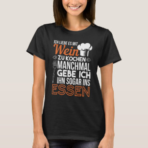 T-shirt Ich Liebe Es Mit Wein Zu Cuisine Chef Cuisine