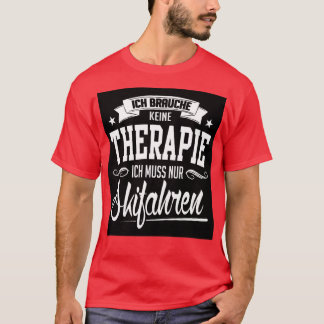 T-shirt Ich muss nur skifahren