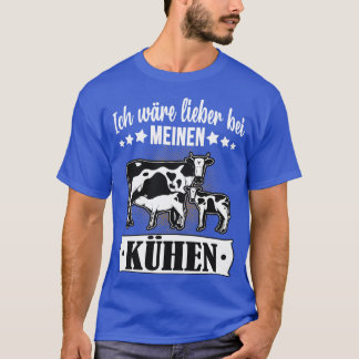 T-shirt Ich wlieber bei meinen Khen Landwirt Kuh Bauer