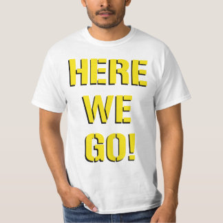 T-shirt Ici nous allons