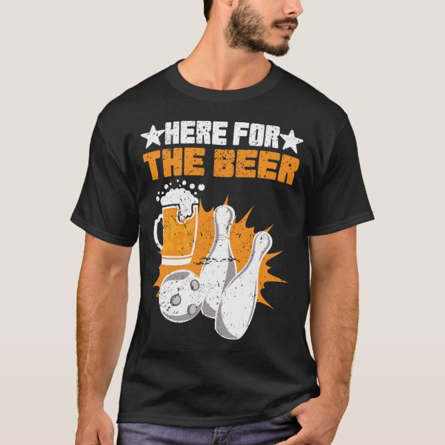 T-shirt Ici Pour Boire De La Bière Bowling Ball Pins (Devant)