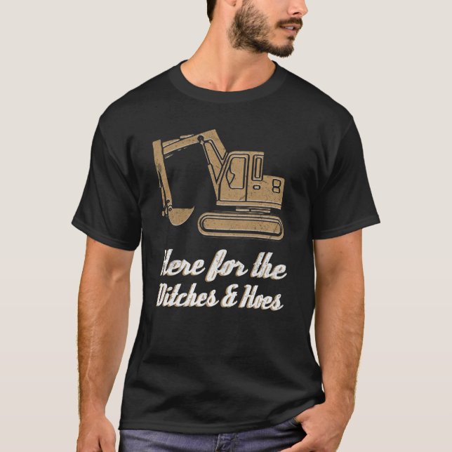 T-shirt Ici pour le matériel de construction de fossés et (Devant)