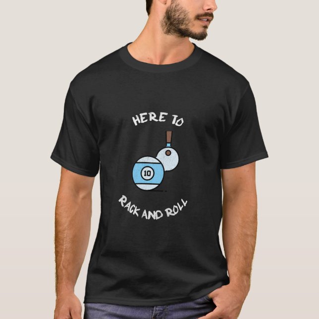 T-shirt Ici pour Rack et Roll Pool Aimant Billard (Devant)