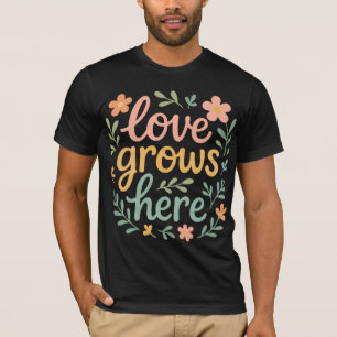T-shirt Ici pousse l'amour Typographie Art Cottagecore