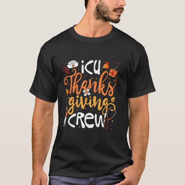 T-shirt ICU Thanksgiving Crew Intensive Care Unit Girl Wom (Devant)