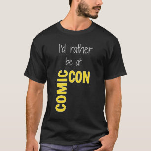 T-shirt ID Plutôt Être À Comic-Con (noir) Essentiel
