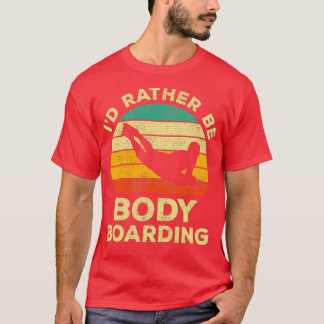 T-shirt Id Plutôt Être Body Boardboard Vintage Gi